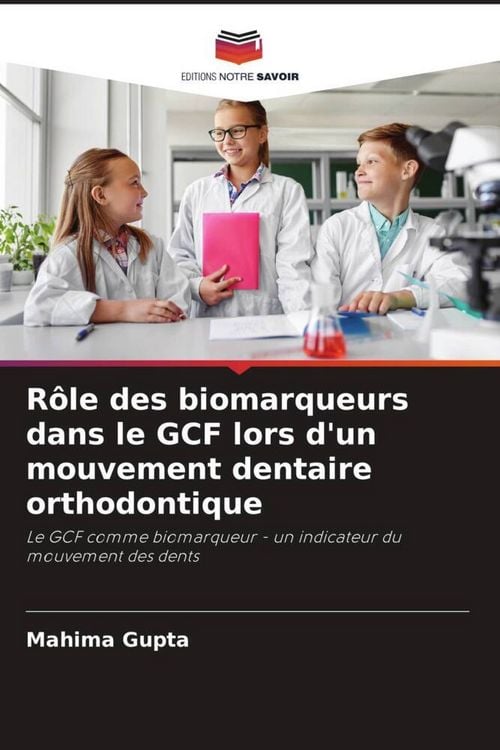Produktbild: R&ocirc;le des biomarqueurs dans le GCF lors d'un mouvement dentaire orthodontique