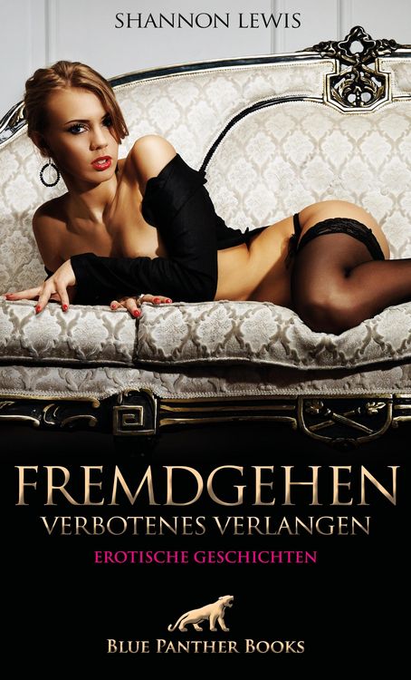 Produktbild: Fremdgehen - Verbotenes Verlangen | Erotische Geschichten