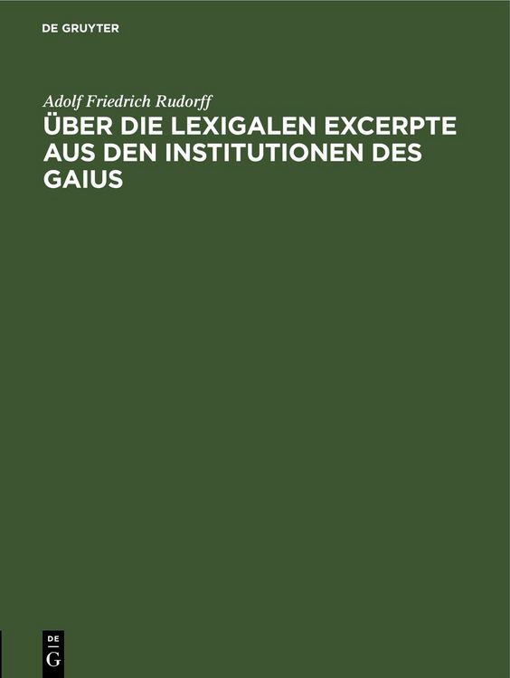 Produktbild: &Uuml;ber die Lexigalen Excerpte aus den Institutionen des Gaius