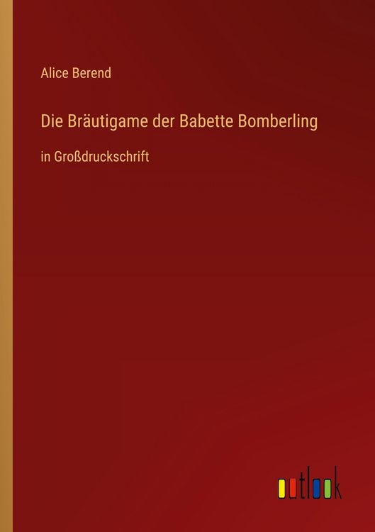 Produktbild: Die Br&auml;utigame der Babette Bomberling