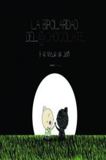 Produktbild: La bipolaridad del chocholate I, El viaje de Jan