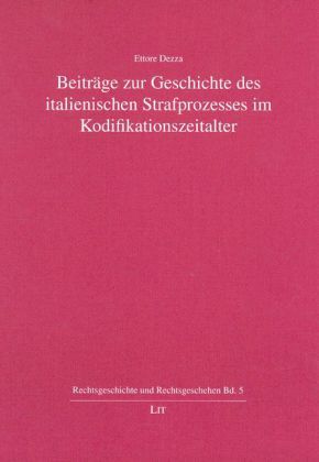 Produktbild: Beitr&auml;ge zur Geschichte des italienischen Strafprozesses im Kodifikationszeitalter