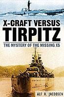 Produktbild: Jacobsen, A: X-Craft Versus Tirpitz