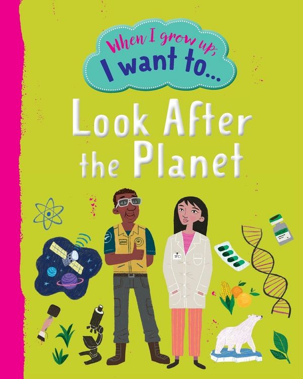 Produktbild: When I Grow Up I Want To Look After The Planet