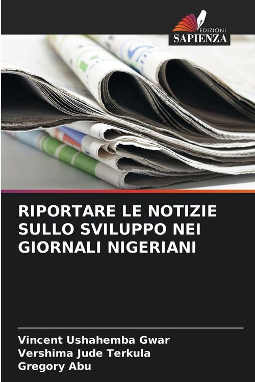 Produktbild: Riportare Le Notizie Sullo Sviluppo Nei Giornali Nigeriani