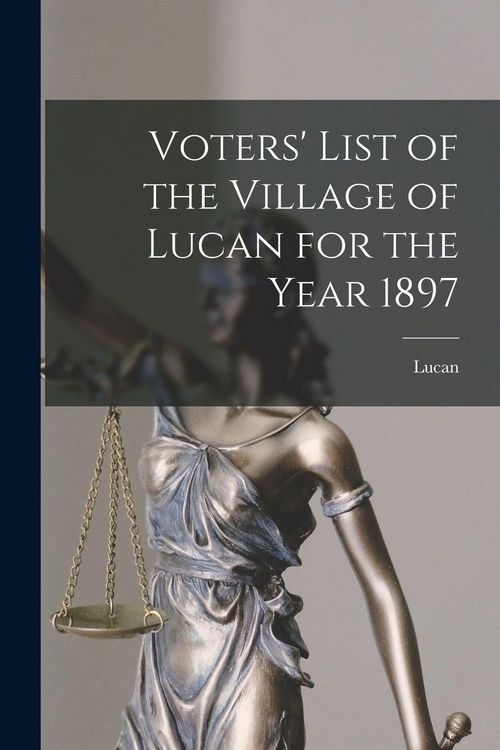 Produktbild: Voters' List of the Village of Lucan for the Year 1897 [microform]