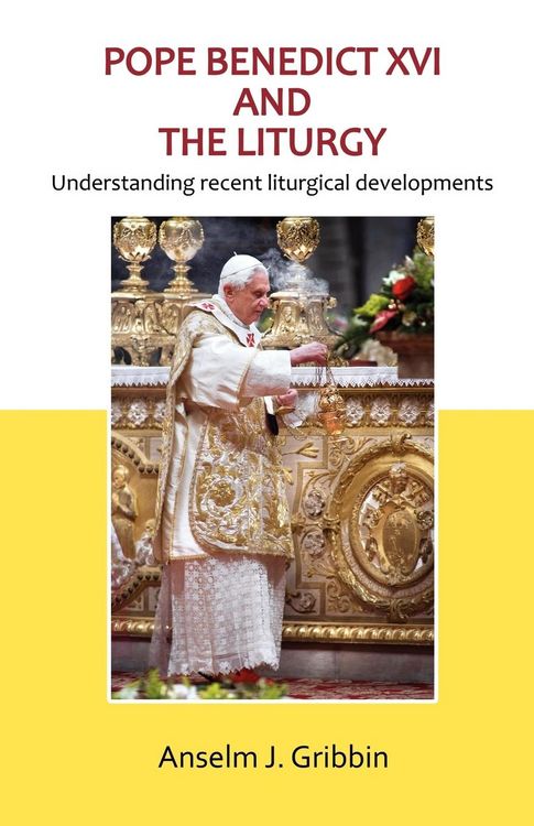 Produktbild: Pope Benedict XVI and the Liturgy