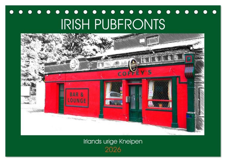Produktbild: Irish Pubfronts - Irlands urige Kneipen (Tischkalender 2026 DIN A5 quer), CALVENDO Monatskalender