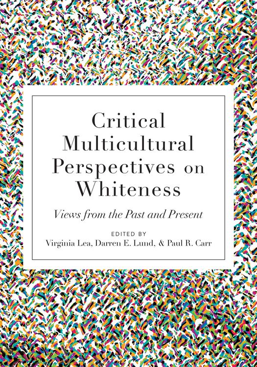 Produktbild: Critical Multicultural Perspectives on Whiteness