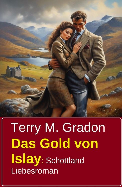Produktbild: Das Gold von Islay: Schottland Liebesroman