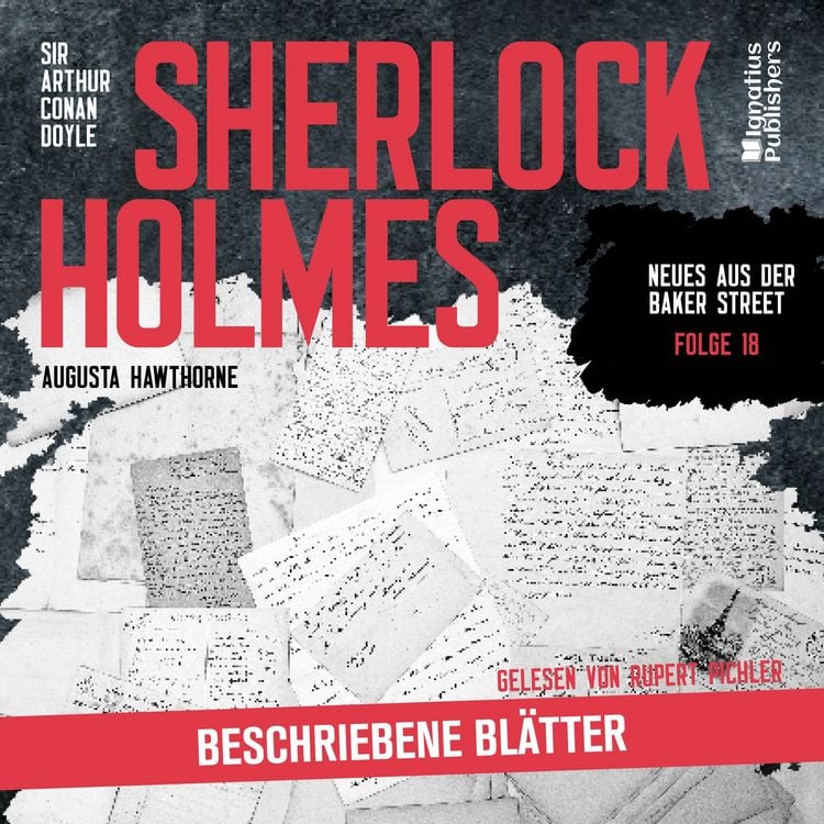 Produktbild: Sherlock Holmes: Beschriebene Blätter (Neues aus der Baker Street, Folge 18)