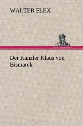 Produktbild: Der Kanzler Klaus von Bismarck