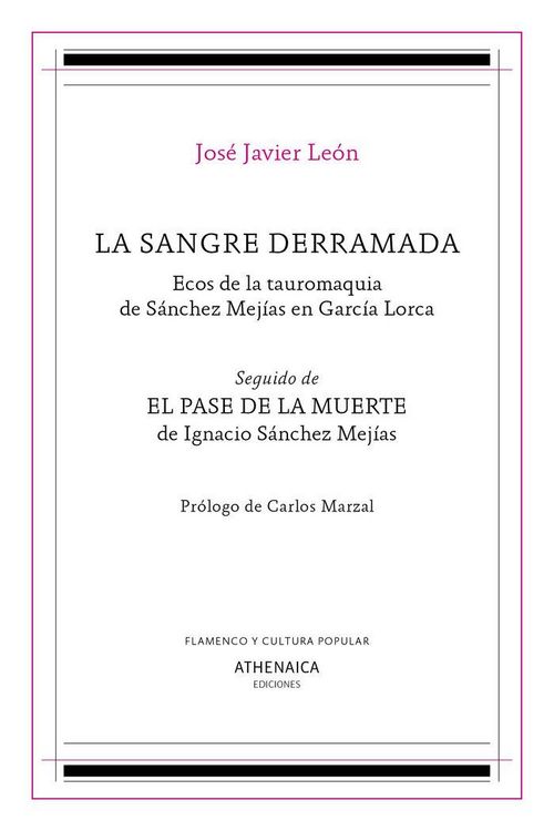 Produktbild: La sangre derramada : ecos de la tauromaquia de S&aacute;nchez Mej&iacute;as en Garc&iacute;a Lorca
