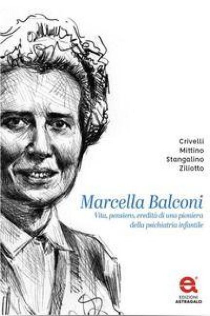 Produktbild: Marcella Balconi. Vita, pensiero, eredit&agrave; di una pioniera della psichiatria infantile