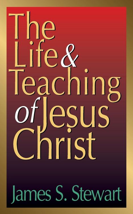 Produktbild: The Life and Teaching of Jesus Christ