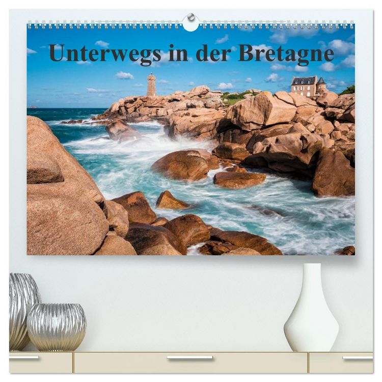 Produktbild: Unterwegs in der Bretagne (hochwertiger Premium Wandkalender 2026 DIN A2 quer), Kunstdruck in Hochglanz