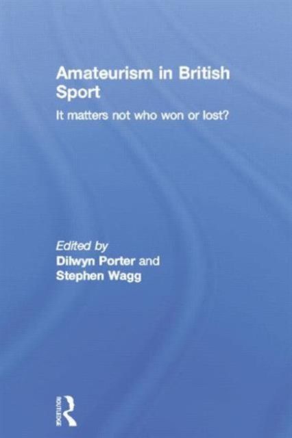 Produktbild: AMATEURISM IN BRITISH SPORT