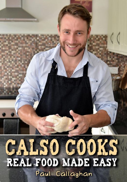 Produktbild: Calso Cooks: Real Food Made Easy