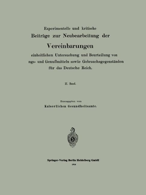 Produktbild: Experimentelle und kritische Beitr&auml;ge zur Neubearbeitung der Vereinbarungen zur einheitlichen Untersuchung und Beurteilung von Nahrungs- und Genu&szlig;mitt
