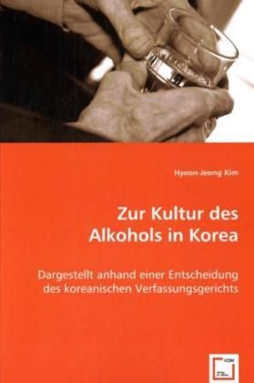 Produktbild: Kim, H: Zur Kultur des Alkohols in Korea