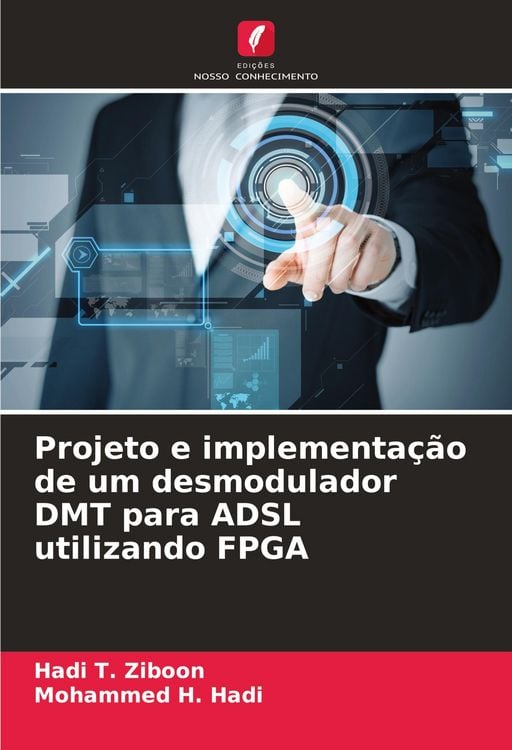 Produktbild: Projeto e implementa&ccedil;&atilde;o de um desmodulador DMT para ADSL utilizando FPGA