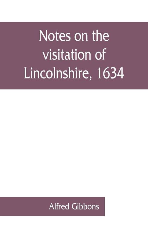 Produktbild: Notes on the visitation of Lincolnshire, 1634