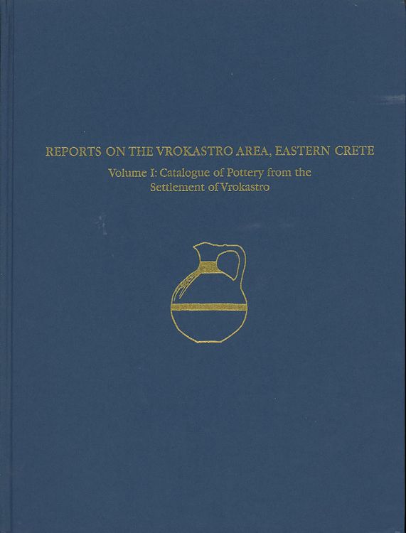 Produktbild: Regional Survey and Analyses of the Vrokastro Area, Eastern Crete, Volume 1