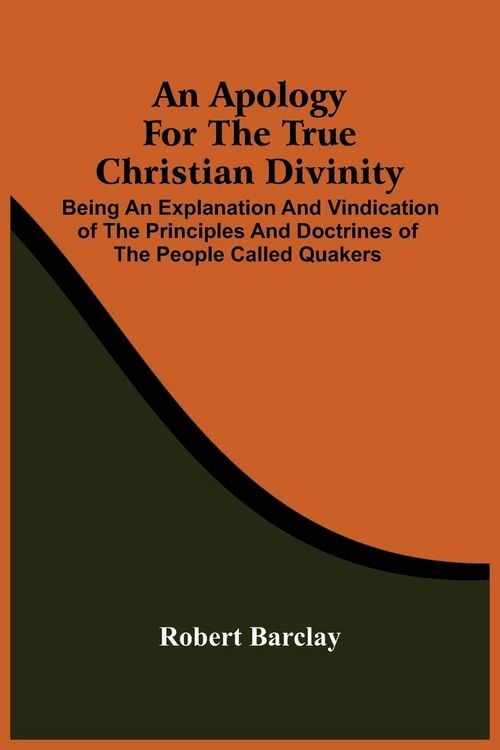 Produktbild: An Apology For The True Christian Divinity