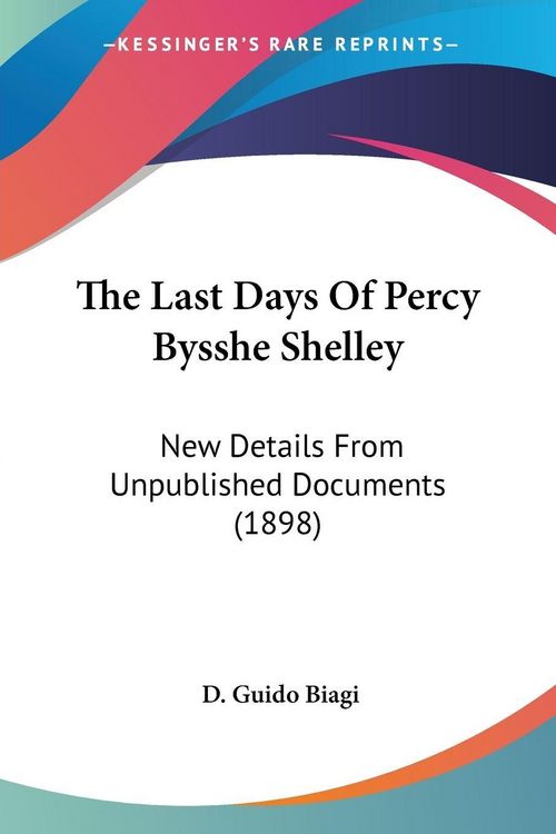 Produktbild: The Last Days Of Percy Bysshe Shelley