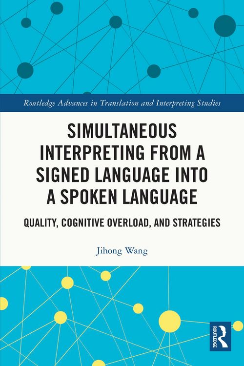 Produktbild: Simultaneous Interpreting from a Signed Language into a Spoken Language