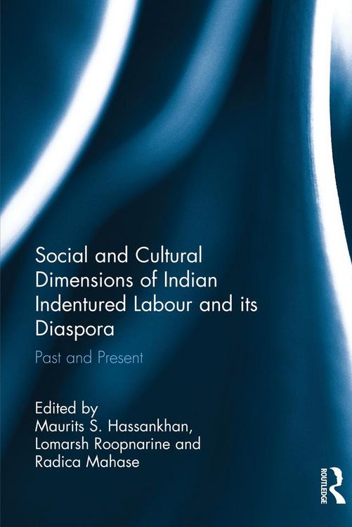 Produktbild: Social and Cultural Dimensions of Indian Indentured Labour and its Diaspora