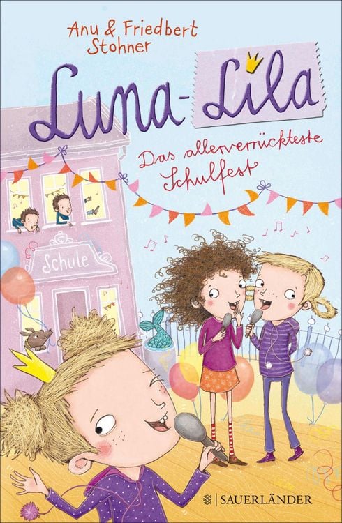 Produktbild: Luna-Lila - Das allerverr&uuml;ckteste Schulfest