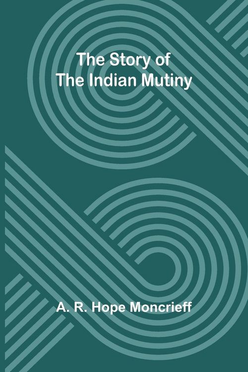 Produktbild: The Story of the Indian Mutiny