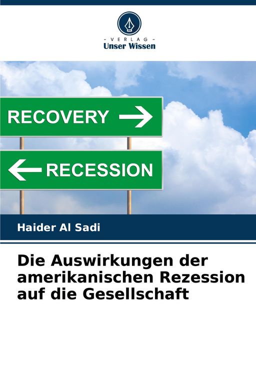 Produktbild: Die Auswirkungen der amerikanischen Rezession auf die Gesellschaft