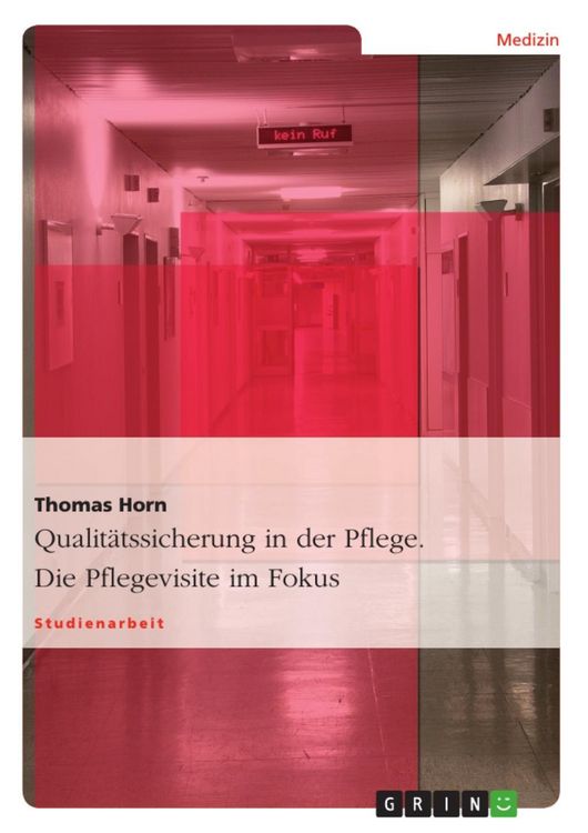 Produktbild: Die Pflegevisite - Ein Instrument der Qualit&auml;tssicherung