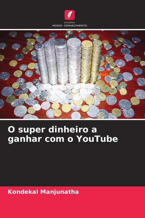Produktbild: O super dinheiro a ganhar com o YouTube