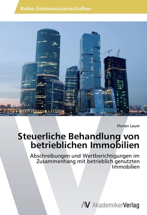 Produktbild: Steuerliche Behandlung von betrieblichen Immobilien