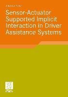 Produktbild: Sensor-Actuator Supported Implicit Interaction in Driver Assistance Systems