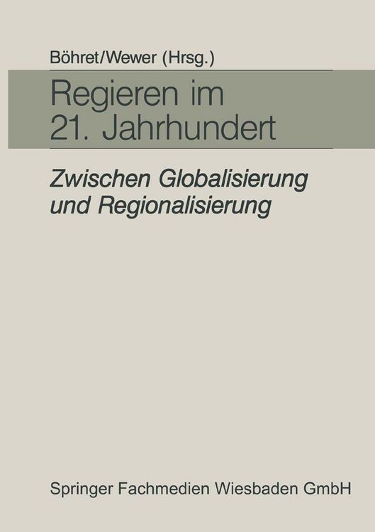 Produktbild: Regieren im 21. Jahrhundert &mdash; zwischen Globalisierung und Regionalisierung
