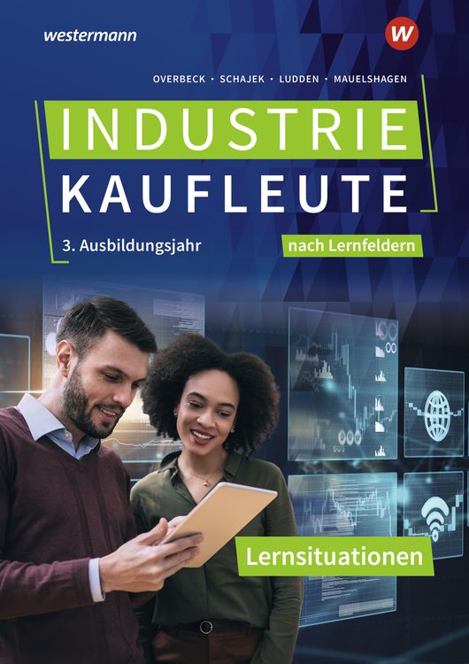 Produktbild: Industriekaufleute - Ausgabe nach Ausbildungsjahren und Lernfeldern