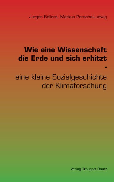 Produktbild: Wie eine Wissenschaft die Erde und sich erhitzt -