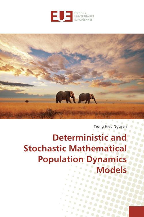 Produktbild: Deterministic and Stochastic Mathematical Population Dynamics Models