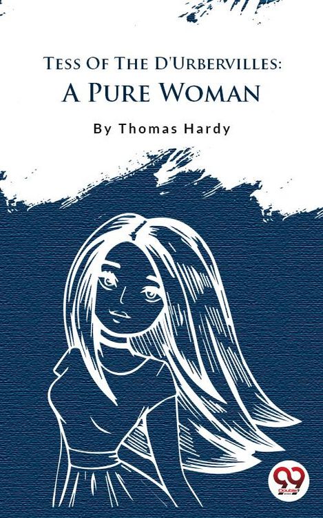 Produktbild: Tess of the d'Urbervilles: A Pure Woman