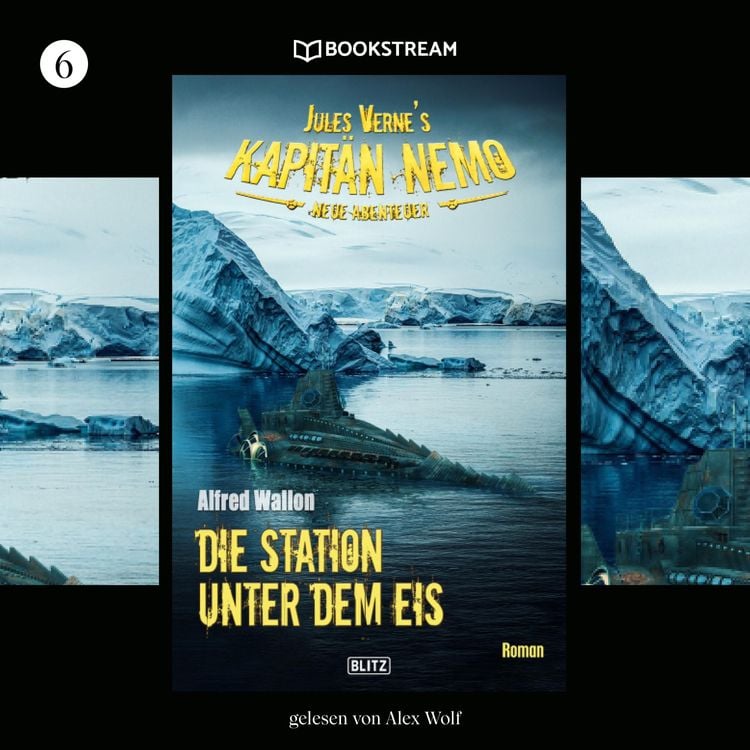 Produktbild: Jules Vernes Kapitän Nemo - Neue Abenteuer, Folge 6: Die Station unter dem Eis