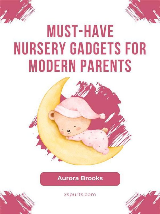 Produktbild: Must-Have Nursery Gadgets for Modern Parents