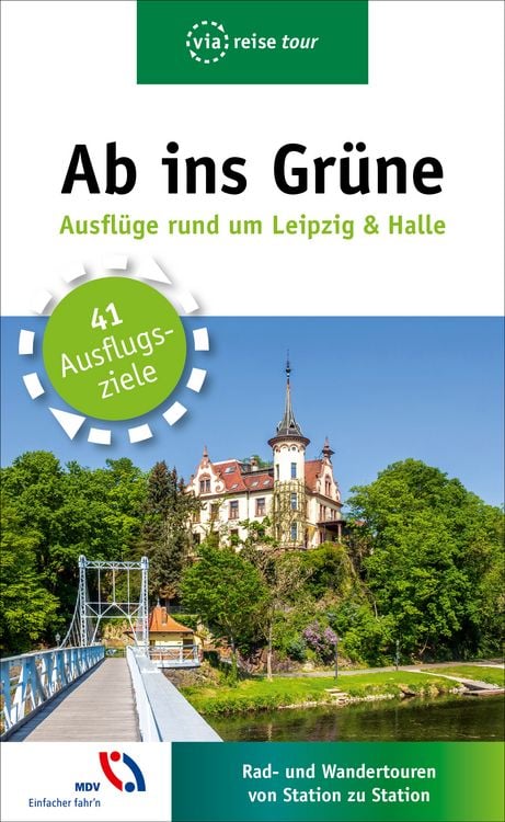 Produktbild: Ab ins Grüne – Ausflüge rund um Leipzig & Halle