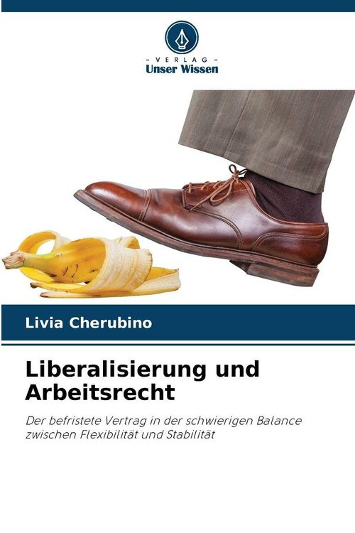 Produktbild: Liberalisierung und Arbeitsrecht