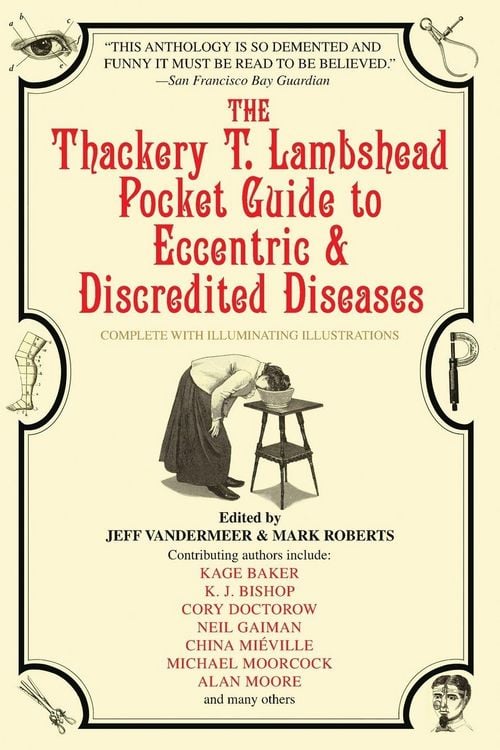Produktbild: The Thackery T. Lambshead Pocket Guide to Eccentric & Discredited Diseases