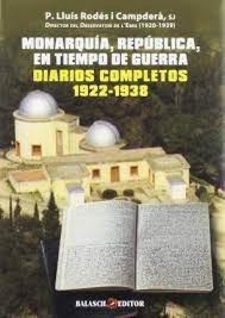 Produktbild: Monarqu&iacute;a, Rep&uacute;blica, en tiempo de guerra : diarios completos 1922-1938