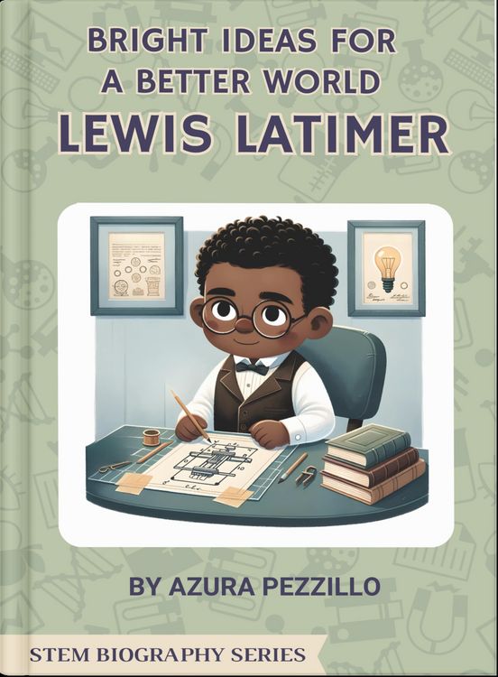 Produktbild: Bright Ideas For A Better World - Lewis Latimer (STEM Biography Series, #3)